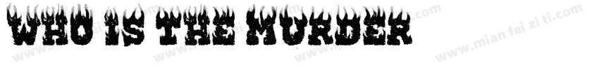 who is the murder字体转换